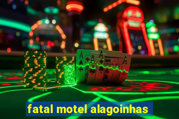 fatal motel alagoinhas